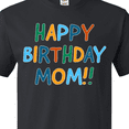 thumbnail image 4 of Inktastic Happy Birthday Mom T-Shirt, 4 of 5