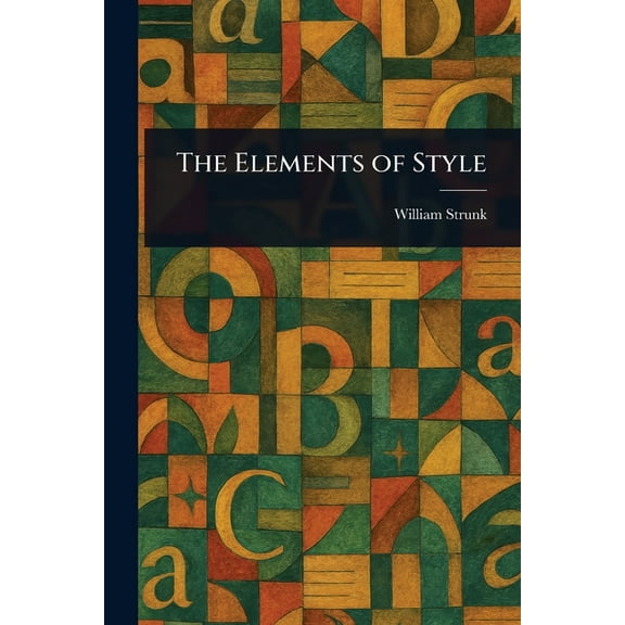 The Elements of Style, (Paperback)