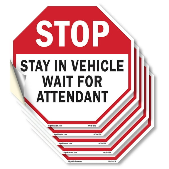 Stop Stay in Vehicle Wait for Attendant (5 Pack) 4 inch X 4 inch Octagon Vinyl Label Decal Sticker Weather Resistant, UV Protected for Workplace, Made in the USA