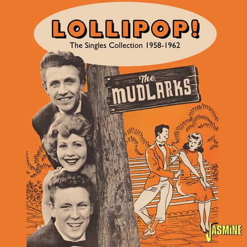 Mudlarks - Lollipop! - The Singles Collection 1958-1962 - Music & Performance - CD