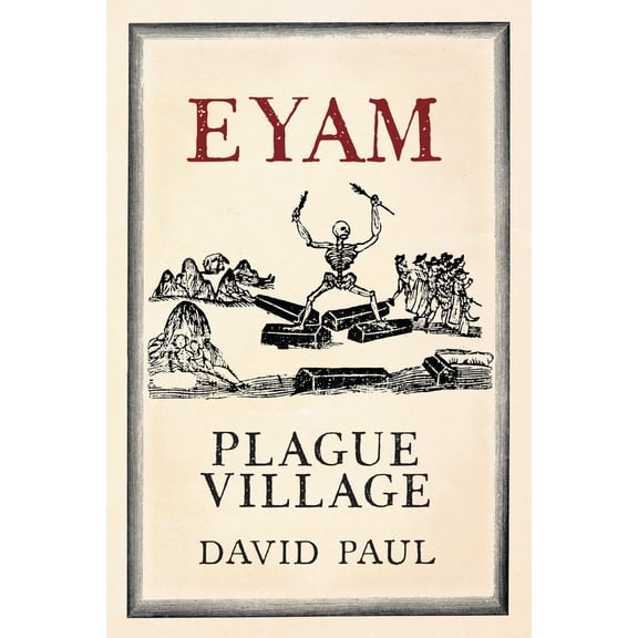 Pre-Owned Eyam: Plague Village (Paperback) 1445603969 9781445603964