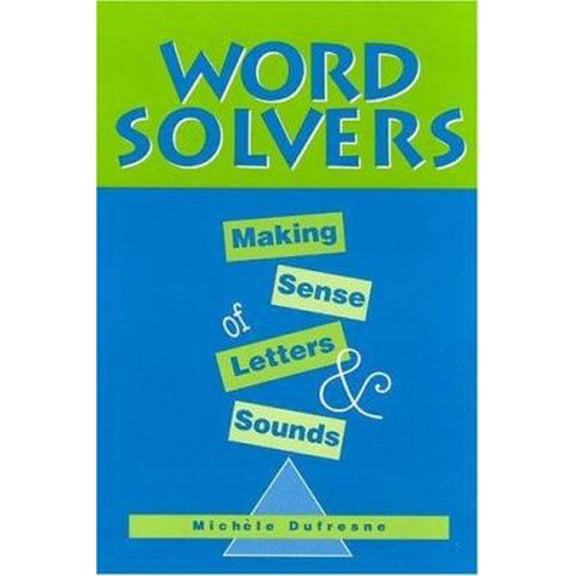 Pre-Owned Word Solvers: Making Sense of Letters and Sounds (Paperback) 0325004560 9780325004563