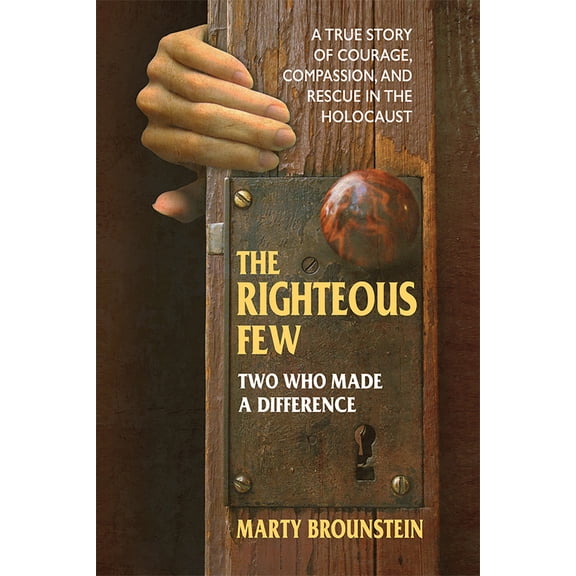 Pre-Owned The Righteous Few: Two Who Made a Difference (Paperback) 0757004970 9780757004971