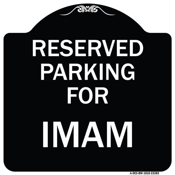 SignMission Designer Series Sign - Parking Reserved for Imam | Black & White 18" X 18" Heavy-Gauge Aluminum Architectural Sign | Protect Your Business & Municipality | Made in the USA