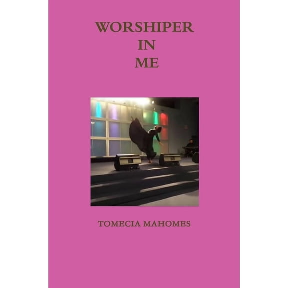 Worshiper in Me, (Paperback)