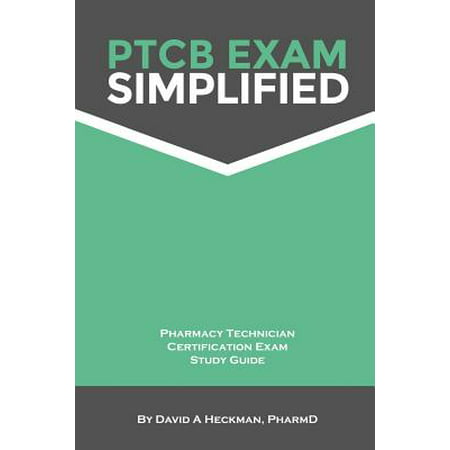 Ptcb Exam Simplified Pharmacy Technician Certification Exam Study