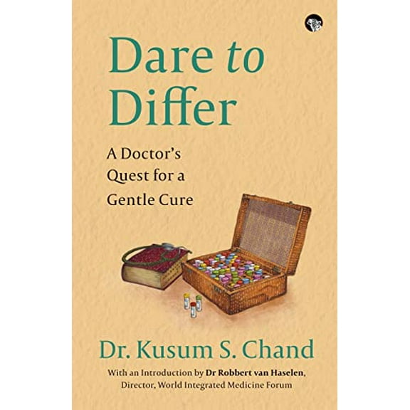 Dare to Differ a Doctor's Quest for a Gentle Cure, (Paperback)
