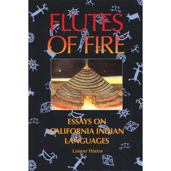 Pre-Owned Flutes of Fire: Essays on California Indian Languages (Paperback) 0930588622 9780930588625