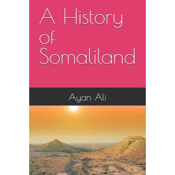 A History of Somaliland, (Paperback)