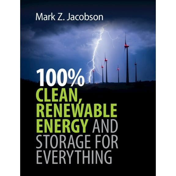 100% Clean, Renewable Energy and Storage for Everything, (Paperback)
