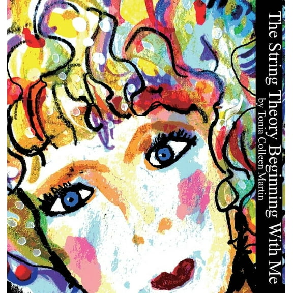 The String Theory Beginning with Me, (Hardcover)