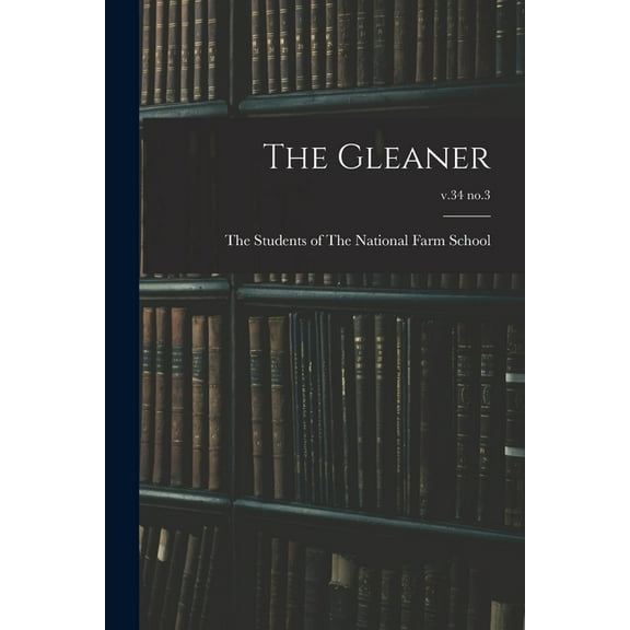 The Gleaner; v.34 no.3, (Paperback)