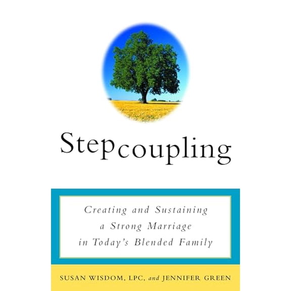 Pre-Owned Stepcoupling: Creating and Sustaining a Strong Marriage in Today's Blended Family (Paperback) 0609807412 9780609807415