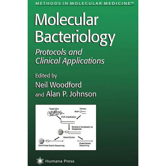 Methods in Molecular Medicine Molecular Bacteriology: Protocols and Clinical Applications, Book 15, (Paperback)