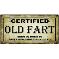 Certified Old Fart Metal Novelty License Plate Tag Plaque