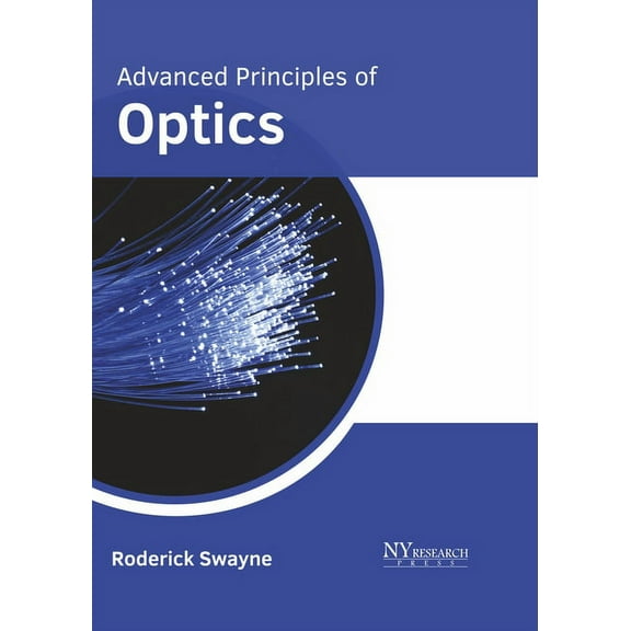 Advanced Principles of Optics, (Hardcover)