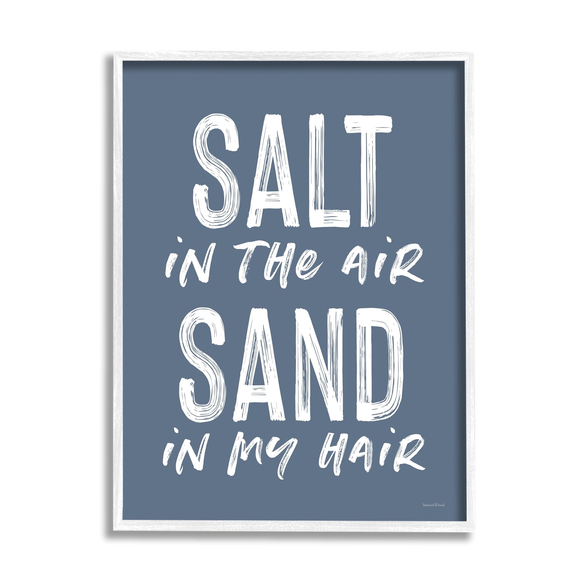 Stupell Industries Salt in Air Sand in Hair Nautical Phrase, 11 x 14,Design by Lettered and Lined