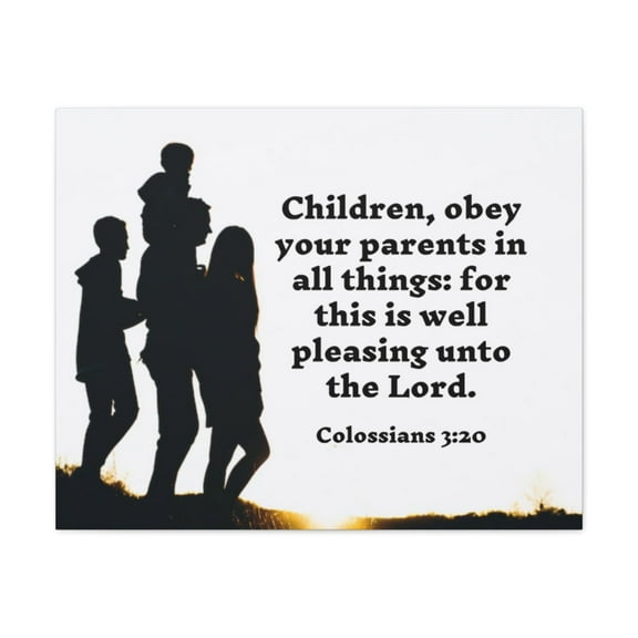 Scripture Walls Obey Your Parents Colossians 3:20 Bible Verse Canvas Christian Wall Art Ready to Hang Unframed