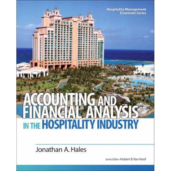 Pre-Owned Accounting and Financial Analysis in the Hospitality Industry (Hospitality Management Essentials Series) (Paperback) 0132458667 9780132458665