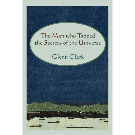 The Man Who Tapped the Secrets of the Universe, (Paperback)