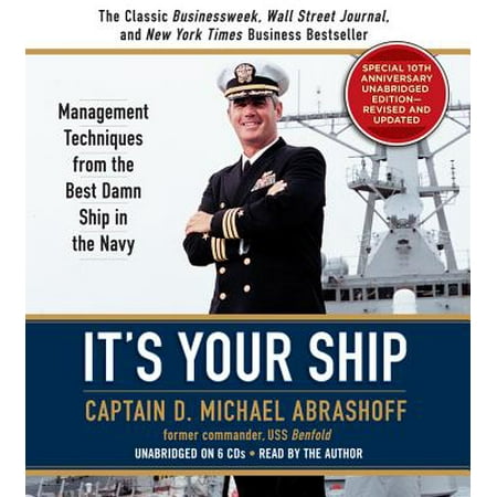 It's Your Ship : Management Techniques from the Best Damn Ship in the (The Best Damn Fruitcake Ever)