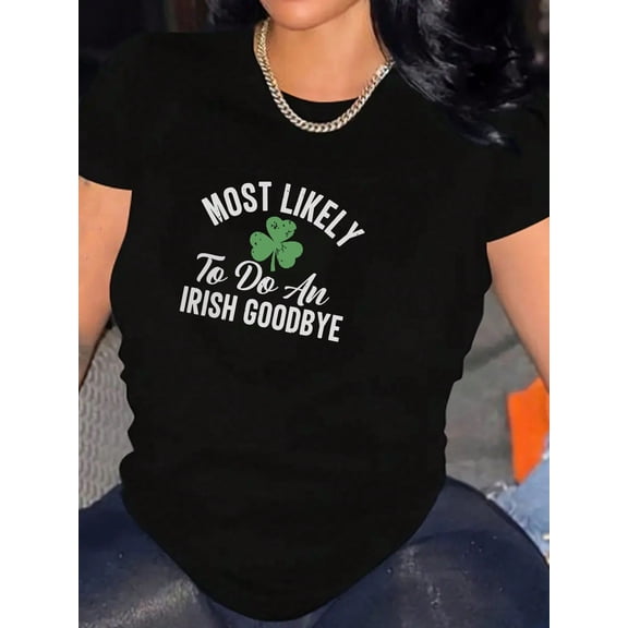 Funny St Patricks Day Irish Goodbye Women Short Sleeve Casual Graphic T-Shirt
