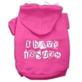 thumbnail image 1 of Sweat à Capuche pour Chien Imprimé "I Have Issues" Rose Vif Taille TP (8), 1 of 1