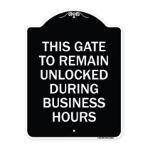 SignMission Designer Series Sign - This Gate to Remain Unlocked During Business Hours | Black & White 18" x 24" Heavy-Gauge Aluminum Architectural Sign | Made in the USA