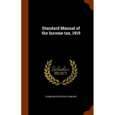 Standard Manual of the Income Tax, 1919