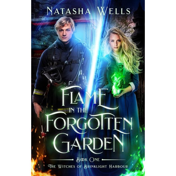 Witches of Brinklight Harbour Flame in the Forgotten Garden: Sawyer and Charlotte's story, Book 1, (Paperback)