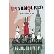 Unarmoured: PTSD Affects Us All (Paperback)