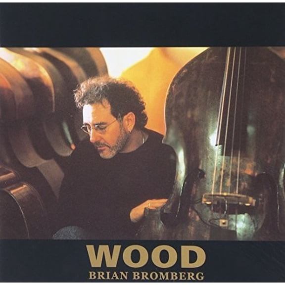 Brian Bromberg - Wood - Music & Performance - CD