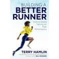 thumbnail image 1 of Pre-Owned Building a Better Runner: Science-Based Training for Peak Performance (Paperback) 1641120142 9781641120142, 1 of 1