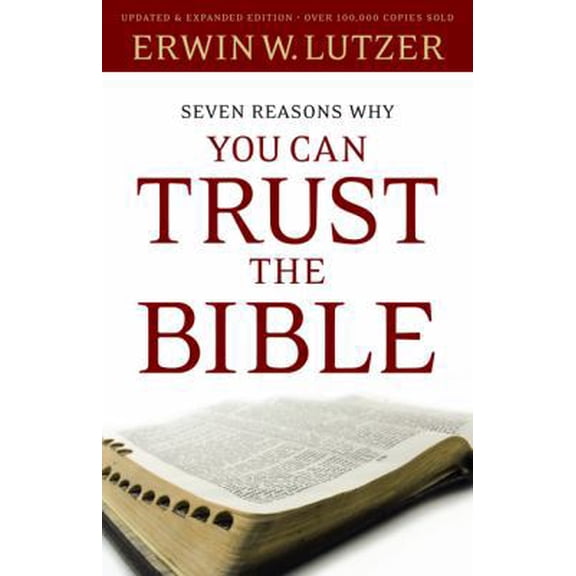 Pre-Owned Seven Reasons Why You Can Trust the Bible (Paperback) 0802484336 9780802484338