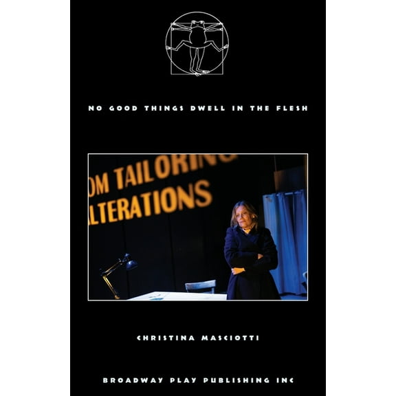 No Good Things Dwell in the Flesh (Paperback)