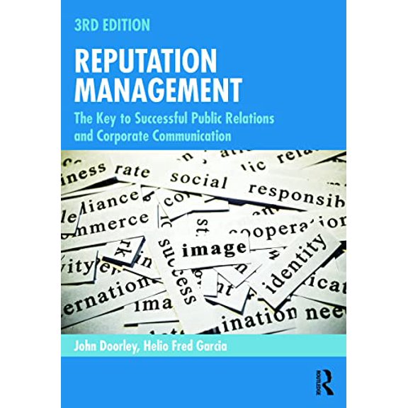 Pre-Owned Reputation Management: The Key to Successful Public Relations and Corporate Communication (Paperback) 0415716284 9780415716284