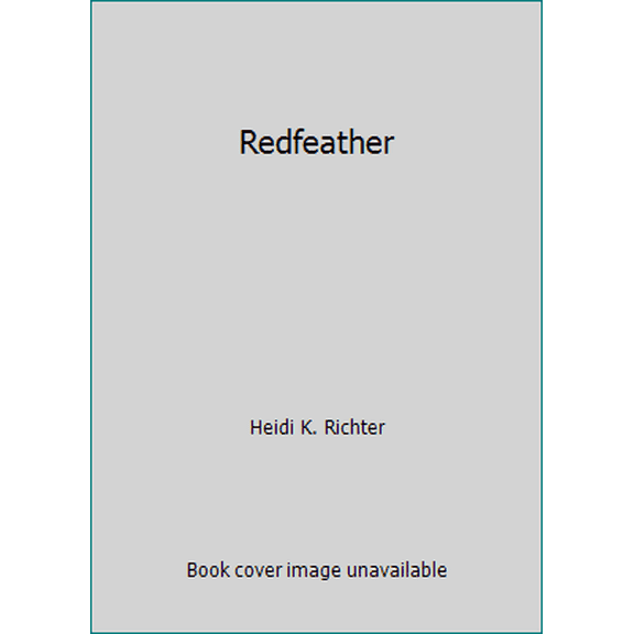 Pre-Owned Redfeather (Paperback) 1535599758 9781535599757