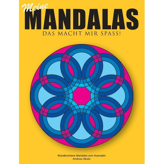 Meine Mandalas - Das macht mir Spass! - WunderschÃ¶ne Mandalas zum Ausmalen, (Paperback)