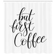thumbnail image 3 of Ambesonne But First Coffee Shower Curtain, Morning Theme Text, 69"Wx70"L, Charcoal Grey White, 3 of 3