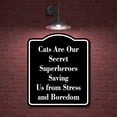 thumbnail image 2 of Cats Are Our Secret Superheroes - Saving Us BLACK Aluminum Composite Sign, 8.5"x10", 2 of 9