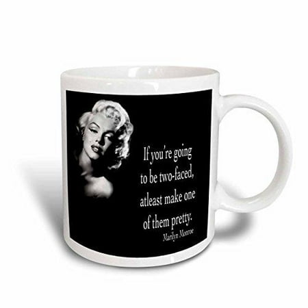 Marilyn Monroe Cup Size 3dRose If you're going to be two-faced, atleast make one of them pretty, Marilyn Monroe quote, Ceramic Mug, 11-ounce ()