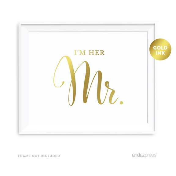 I'm Her Mr., I'm His Mrs. Gold Metallic Gold Wedding Party Signs, 2-Pack