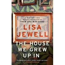 House We Grew up In: A Novel