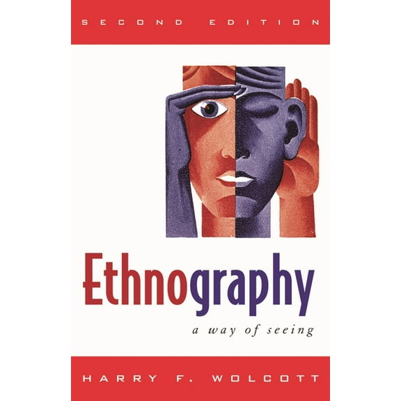 Ethnography: A Way of Seeing, (Paperback)
