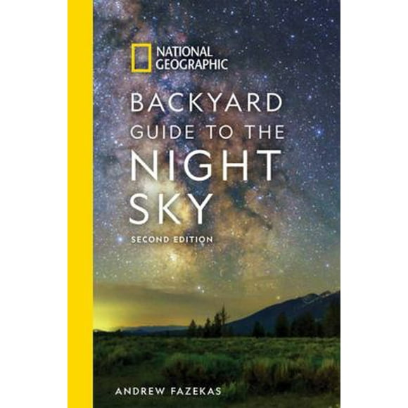 National Geographic Backyard Guide to the Night Sky, 2nd Edition 9781426220159 Used / Pre-owned