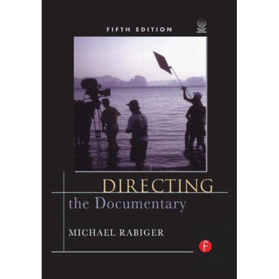 Pre-Owned Directing the Documentary (Paperback) 0240810899 9780240810898