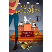 Pre-Owned: Death by Dog Show (A Creature Comforts Mystery) (Paperback, 9781516109333, 1516109333)