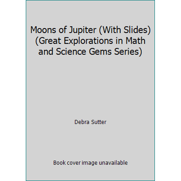 Pre-Owned Moons of Jupiter (With Slides) (Great Explorations in Math and Science Gems Series) (Paperback) 0912511842 9780912511849