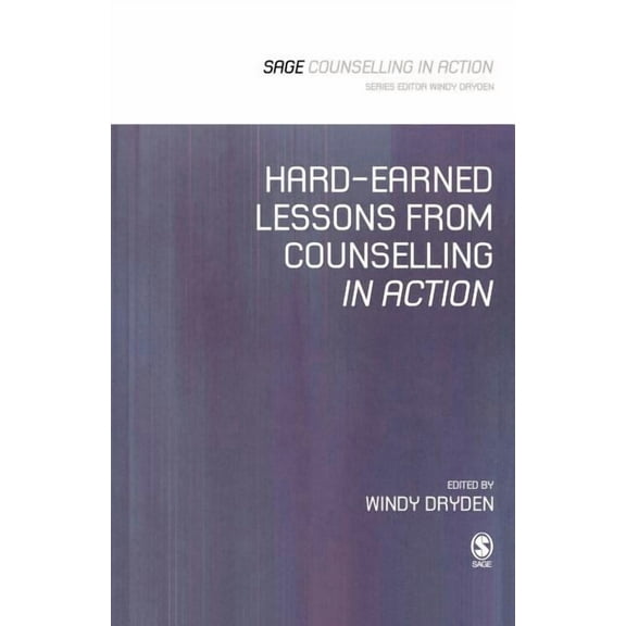 Counselling in Action Hard-Earned Lessons from Counselling in Action, (Paperback)
