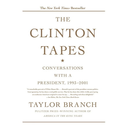 Clinton Tapes - The Clinton Tapes : Wrestling History with the President